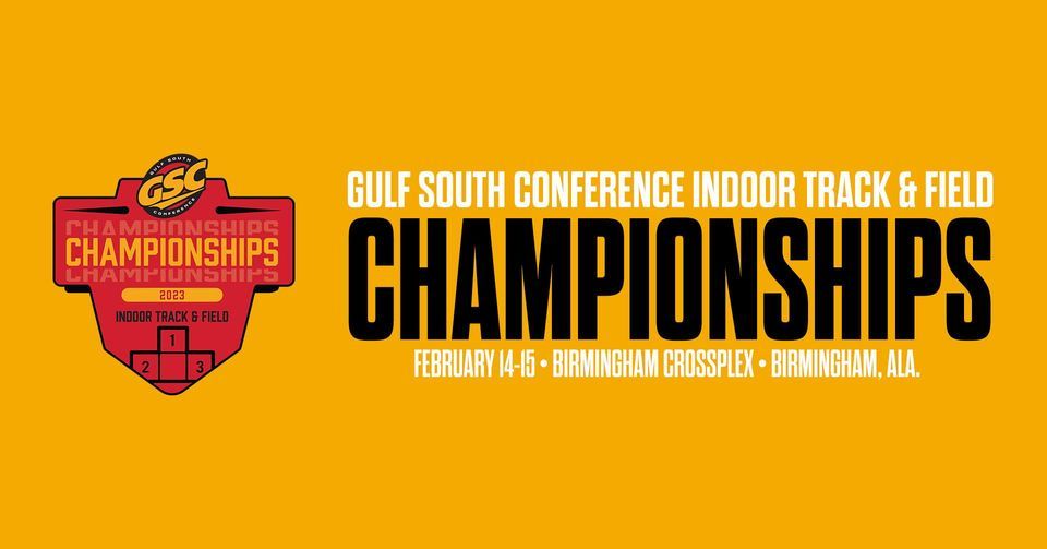 GSC Indoor Track & Field Championships, Birmingham Crossplex, February