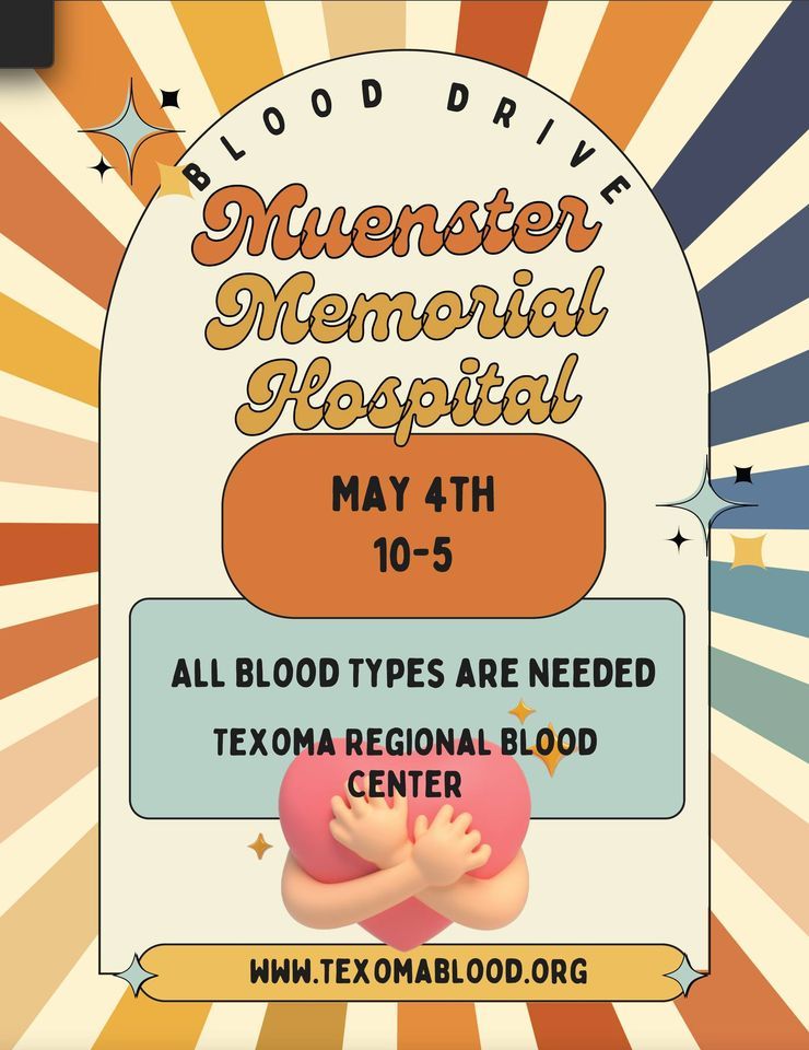 Muenster Memorial Hospital Blood Drive, Muenster Memorial Hospital, 4 May 2023 AllEvents.in