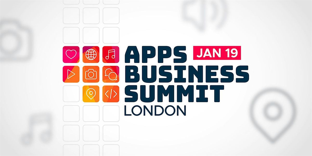 Apps Business Summit London 2026, 19 January | Event in London | AllEvents