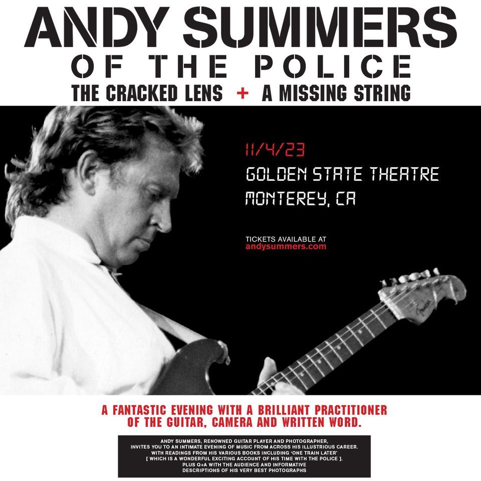Andy Summers of The Police LIVE in Monterey, Golden State Theatre