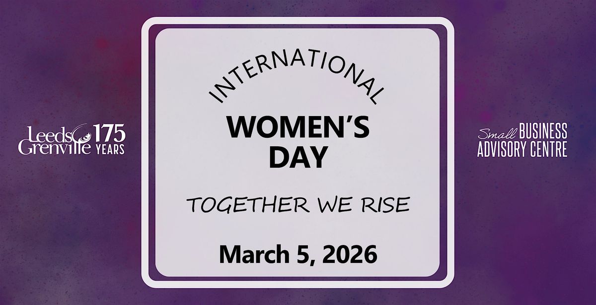 International Woman's Day  - Together We Rise, 5 March | Event in Kemptville | AllEvents