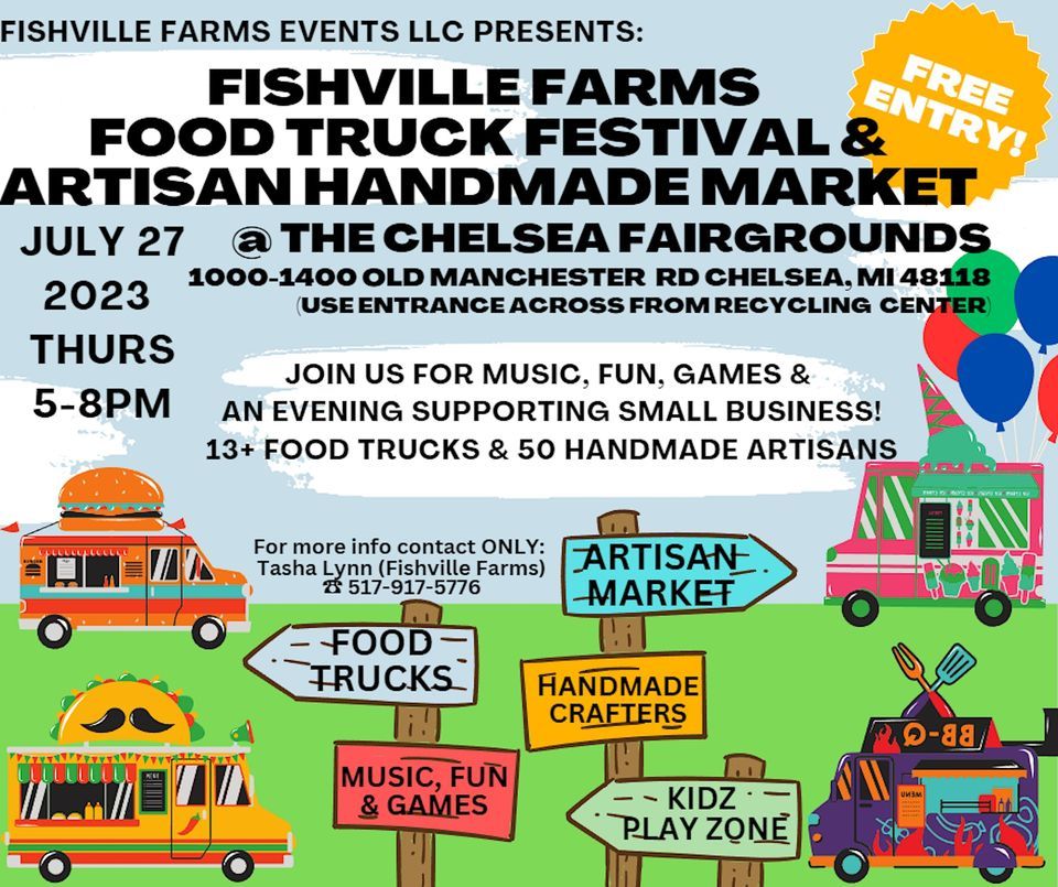 FISHVILLE FARMS FOOD TRUCK FESTIVAL & ARTISAN HANDMADE MARKET! , Chelsea  Fairgrounds, July 27 2023 | AllEvents.in