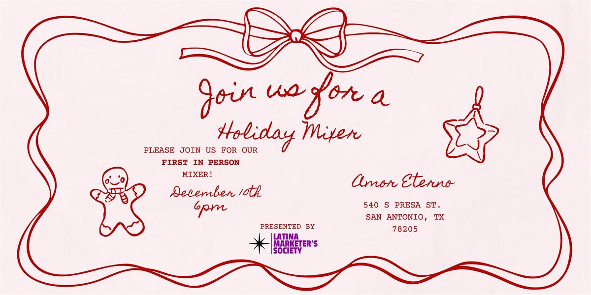 Latina Marketer's Society Presents: Inaugural In-Person Holiday Mixer, 10 December | Event in San Antonio