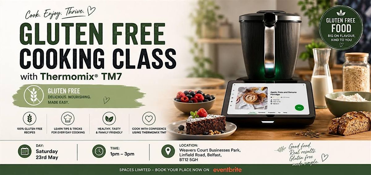 Gluten free cooking class, Weavers Court Business Park, Belfast, 23 May ...