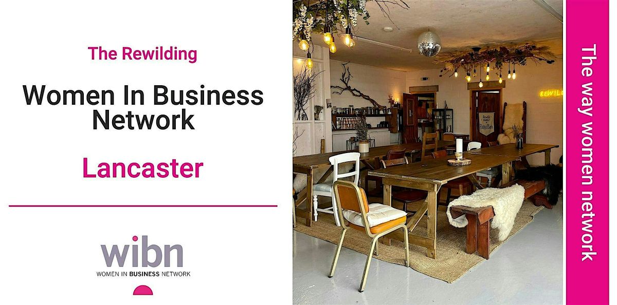 Women In Business Network Lancaster Meeting, 8 January | Event in Lancaster | AllEvents