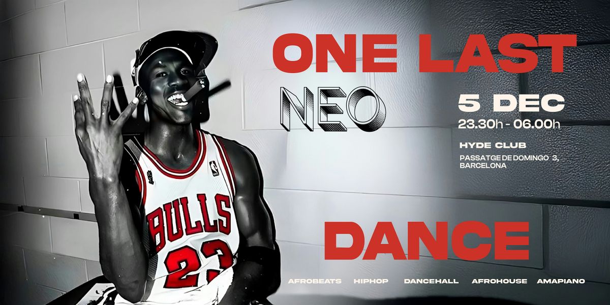 NEO presents : One Last Dance - Barcelona December 5, 5 December | Event in Barcelona | AllEvents
