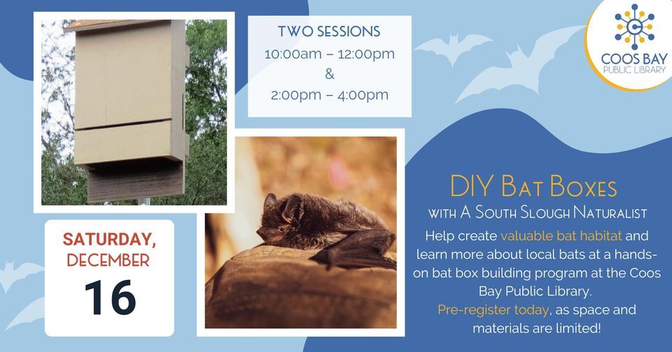 DIY Bat Boxes with a South Slough Naturalist, Coos Bay Library, 16 ...