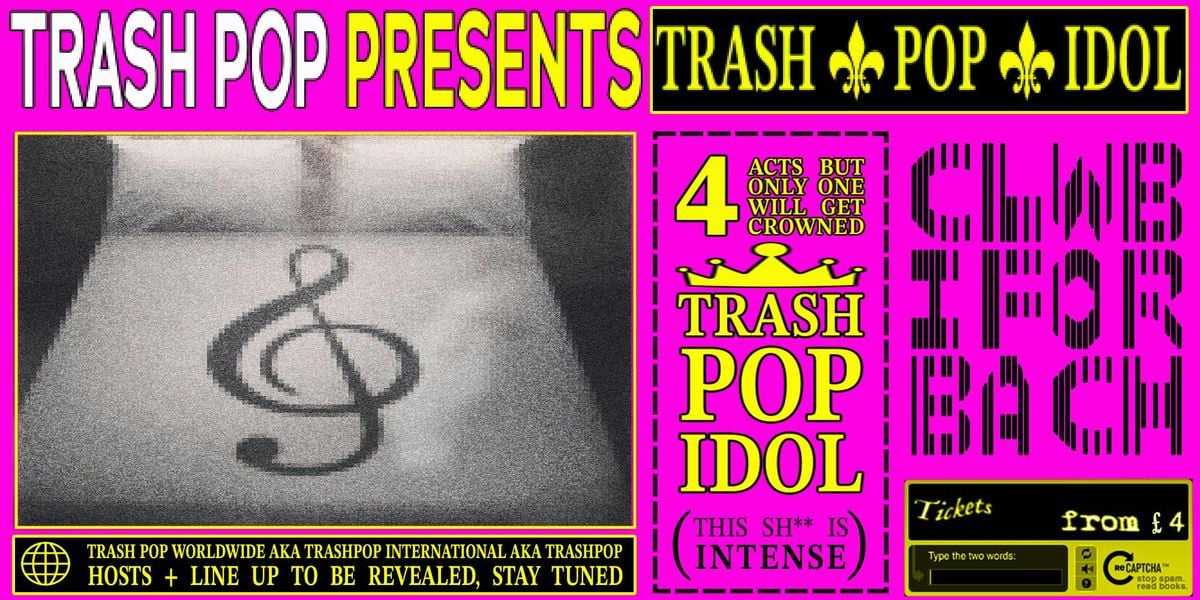 TRASHPOP PRESENTS: TRASH POP IDOL (LAUNCH NIGHT), 5 September | Event in Cardiff | AllEvents