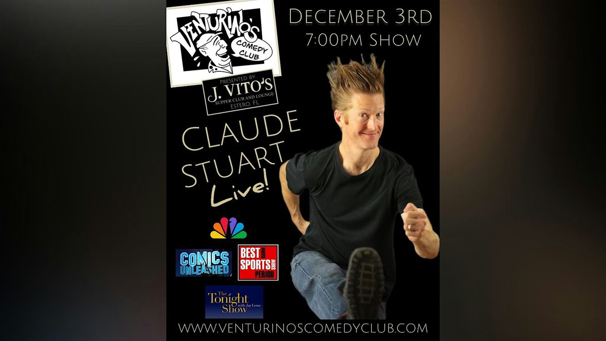 Claude Stuart at Venturinos Comedy Club!, J. Vito's Supper Club and ...