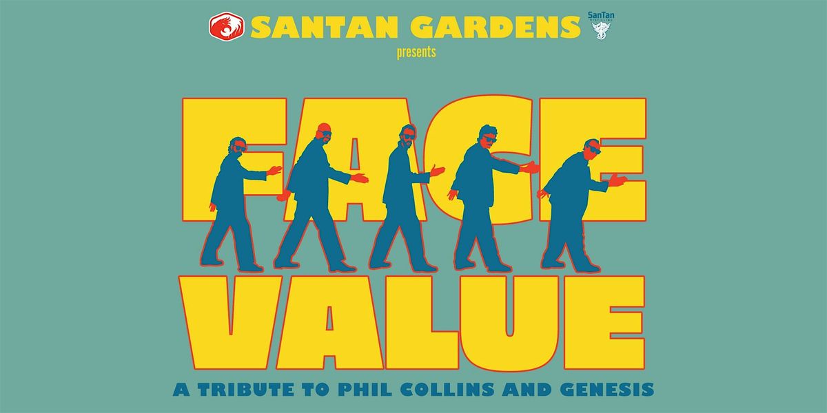 SanTan Gardens Presents Face Value - Phil Collins/Genesis Tribute, 22 February | Event in Chandler | AllEvents