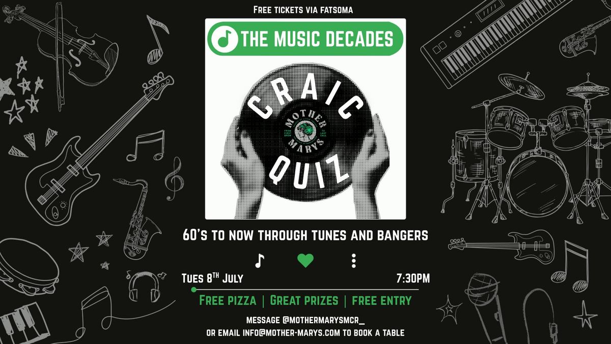 CRAIC QUIZ: The Music Decades, 8 July | Event in Manchester | AllEvents