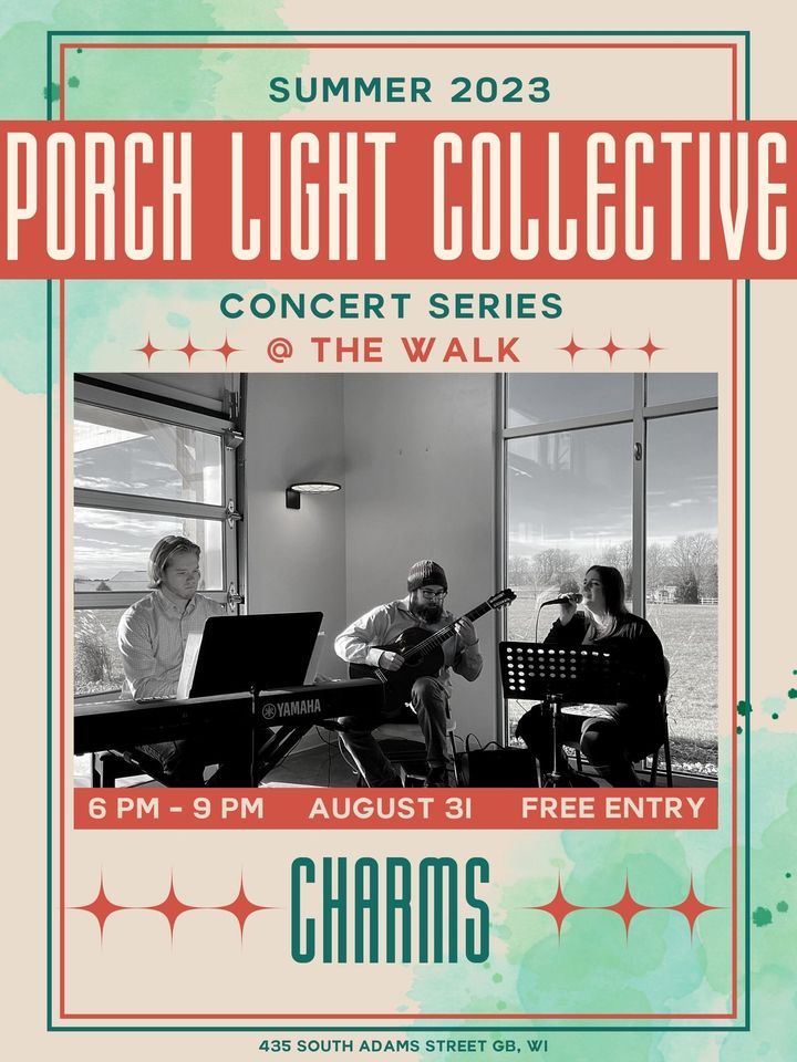 Porch Light Collective Concert Series featuring Charms Captain #39 s Walk Porch Light Collective Concert Series featuring Charms Captain #39 s Walk