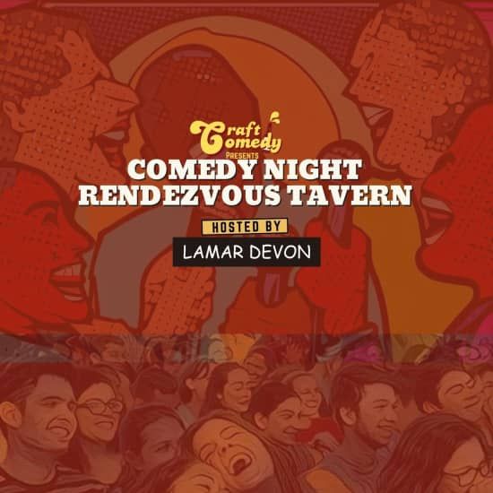 Craft Comedy at Rendezvous Tavern | Event in Harvey | AllEvents