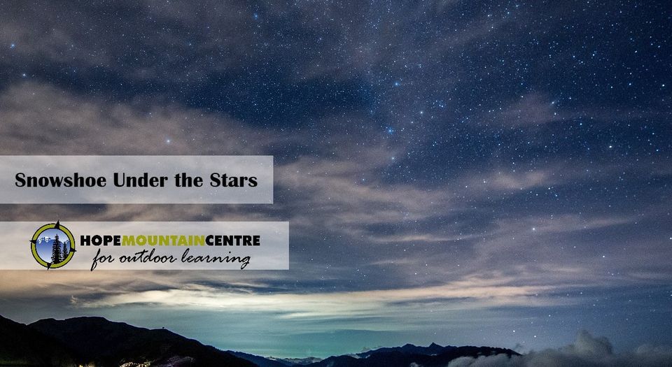 Snowshoe Under the Stars, Manning Park Resort, Mazama, January 20 2024 AllEvents.in