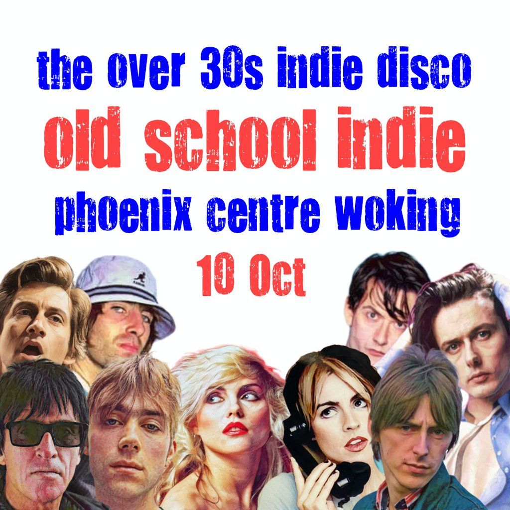 WOKING Old School Indie (Over 30s Indie Party) 7:30pm-11:30pm, 10 October | Event in Woking | AllEvents