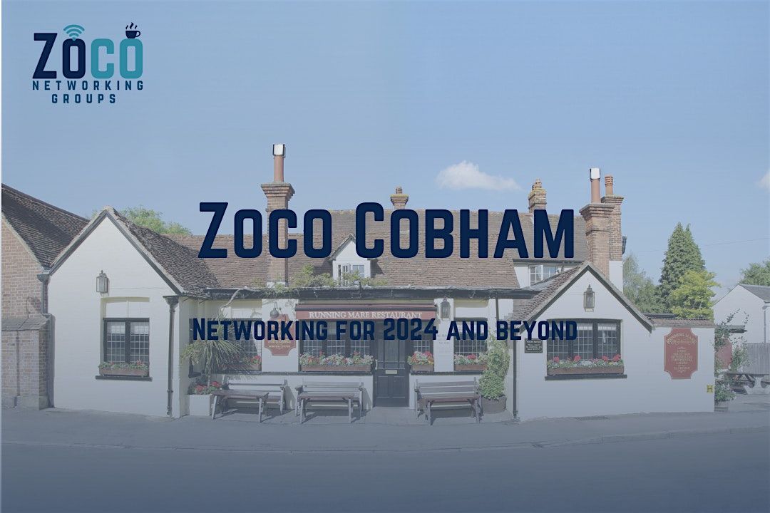 Zoco Cobham In-Person Meeting, 29 January | Event in Cobham | AllEvents