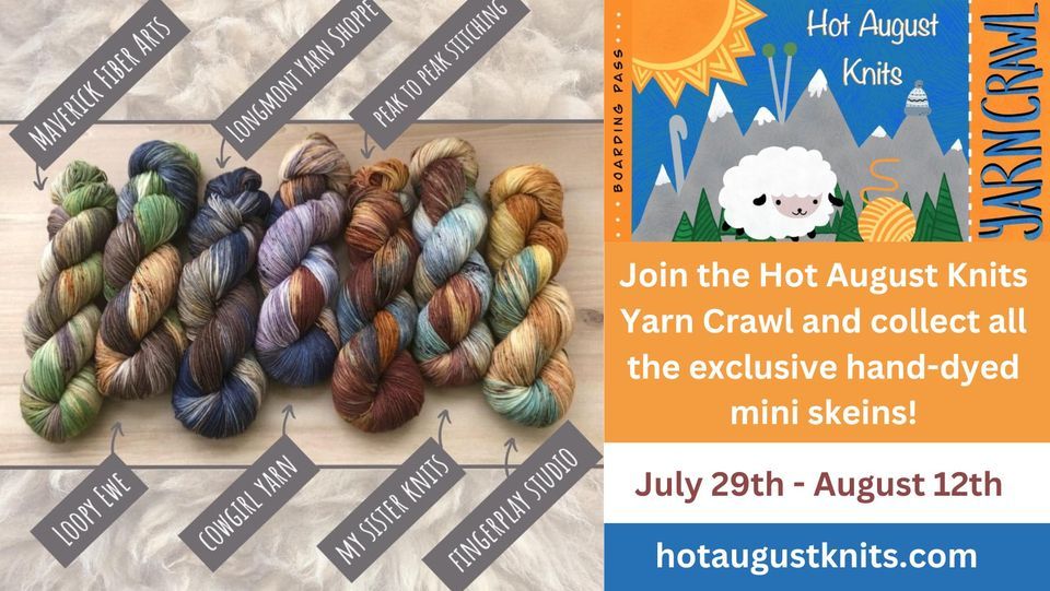 Hot August Knits Yarn Crawl!, Longmont Yarn Shoppe, July 29 to August