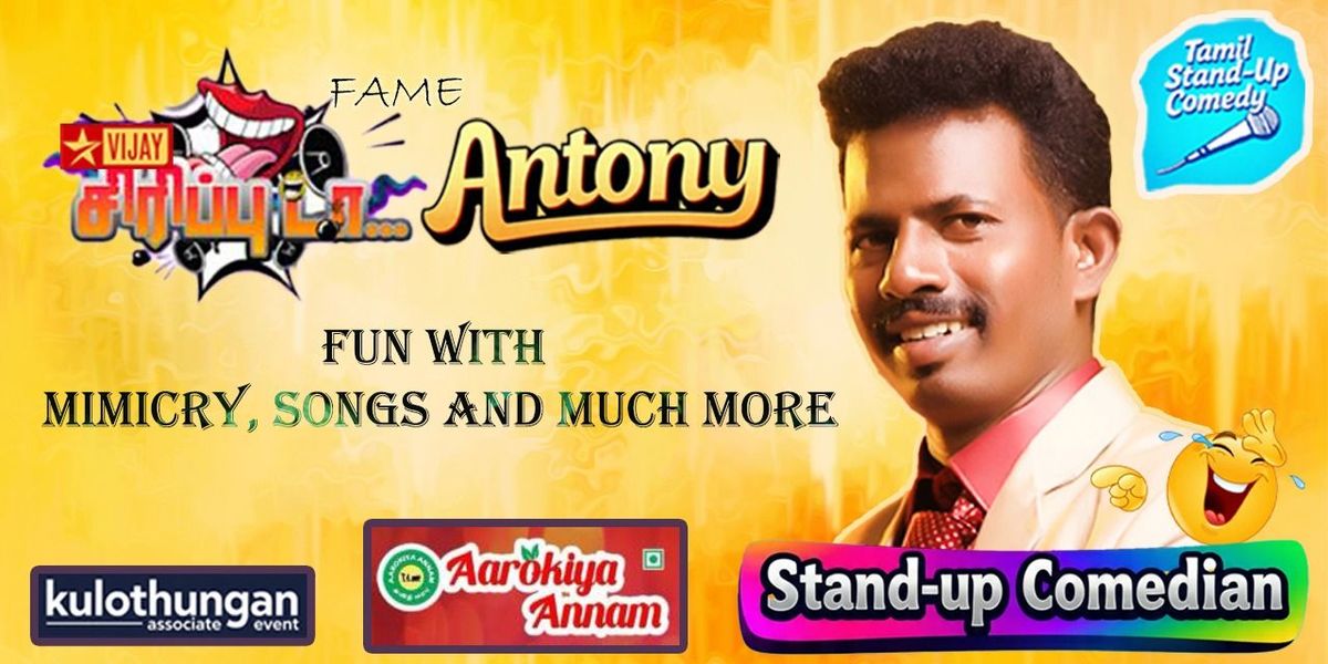 SIRIPUDA FAME ANTONYS TAMIL STAND UP COMEDY, 30 August | Event in Chennai | AllEvents