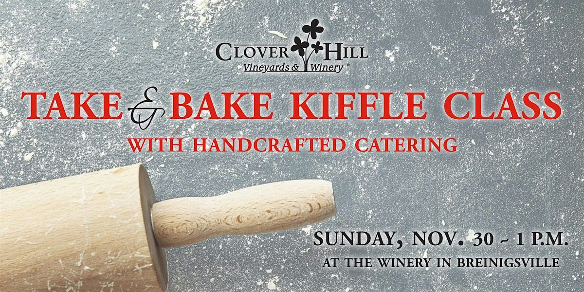 Take & Bake Kiffle Class at The Winery in Breinigsville | Event in Breinigsville | AllEvents