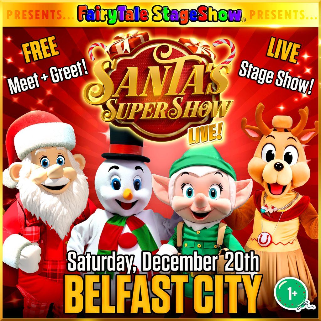 Santa's SuperShow Live!, 20 December | Event in Belfast | AllEvents
