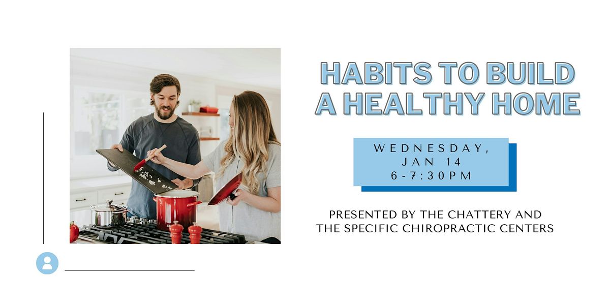 Habits to Build a Healthy Home, 14 January | Event in Chattanooga | AllEvents