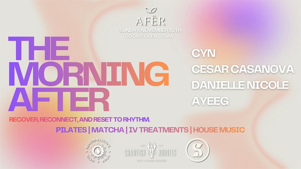 THE MORNING AFTER @ AFËR, 30 November | Event in Houston | AllEvents