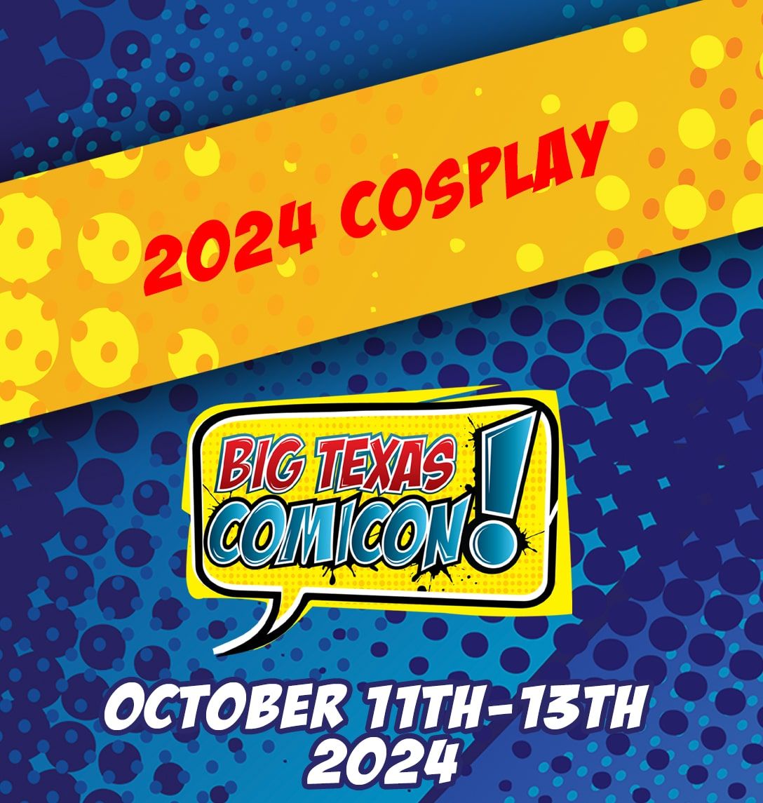 Big Texas Comicon - Saturday, 17 October | Event in San Antonio | AllEvents