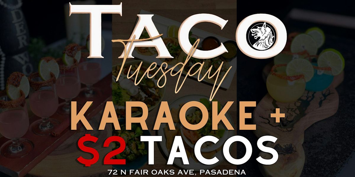 $2 TACO TUESDAY PASADENA + KARAOKE + BEER PONG + JENGA + HAPPY HOUR | Event in Pasadena | AllEvents