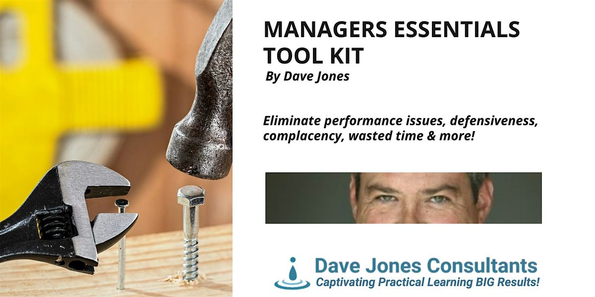 Managers Essential Tool Kit Workshop by Dave Jones, 17 February | Event in Ottawa | AllEvents