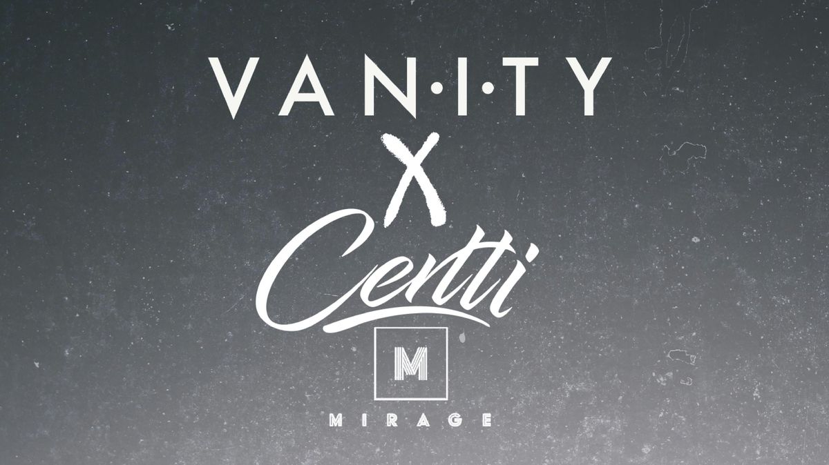 VANITY X CERTTI @ MIRAGE *, 27 June | Event in Marbella | AllEvents