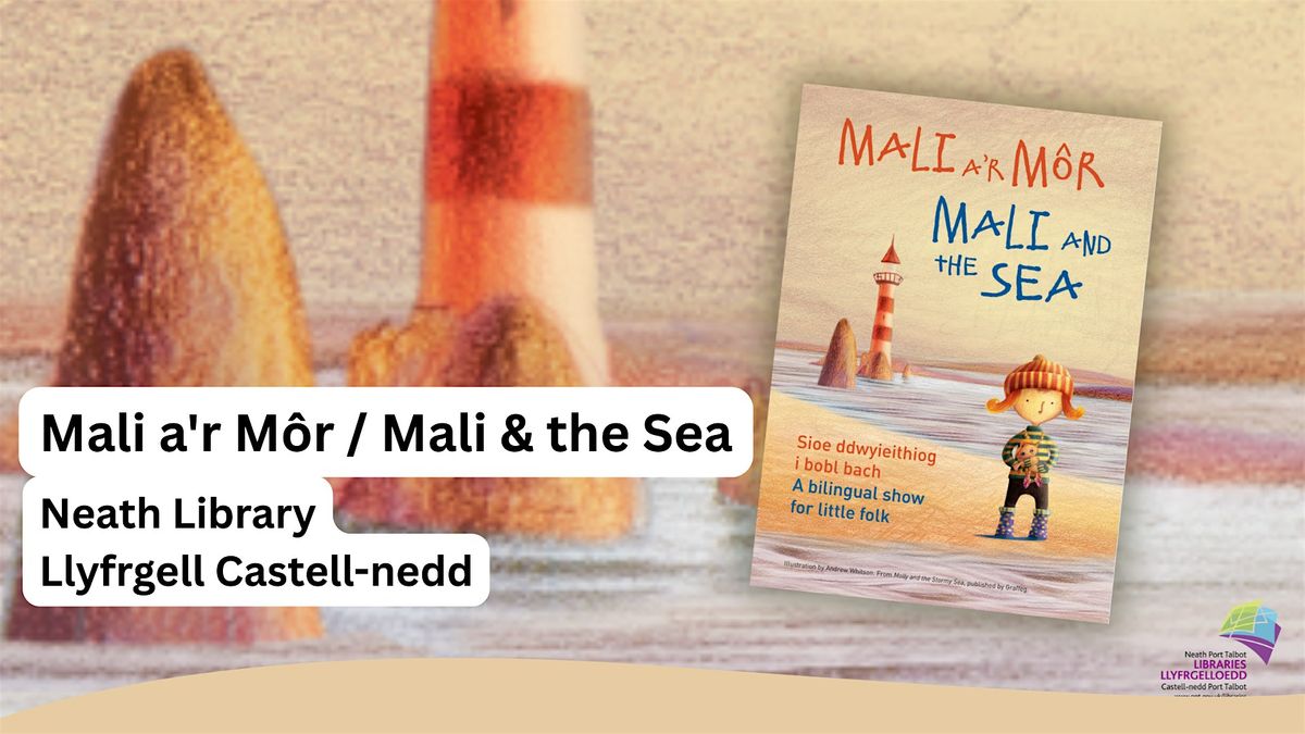 Mali a'r Môr / Mali & the Sea | Event in Neath | AllEvents