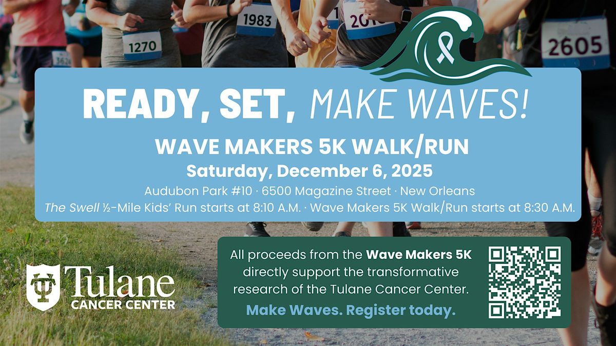 Wave Makers 5K Run/Walk for Cancer Research - Not Sold OUT!, 6 December | Event in New Orleans | AllEvents