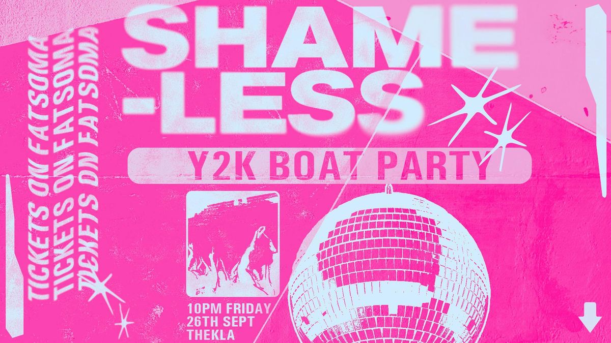 Shameless: Y2K Boat Party, 26 September | Event in Bristol | AllEvents