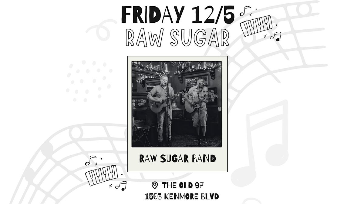 Raw Sugar Band Playing at the Old 97 Cafe, 5 December | Event in Akron | AllEvents