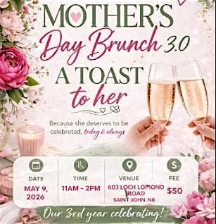 Mother's Day Brunch 3.0 "A Toast to Her"