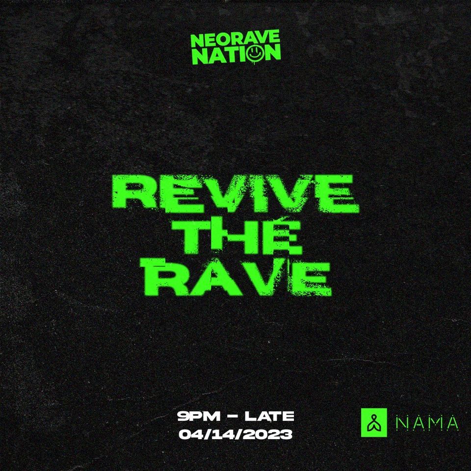 REVIVE THE RAVE Richmond, VA, NAMA, Richmond, 14 April 2023