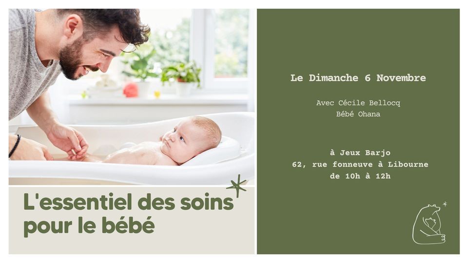 Les Soins Essentiels Du Bebe Jeux Barjo Libourne Arcachon November 6 22 Allevents In