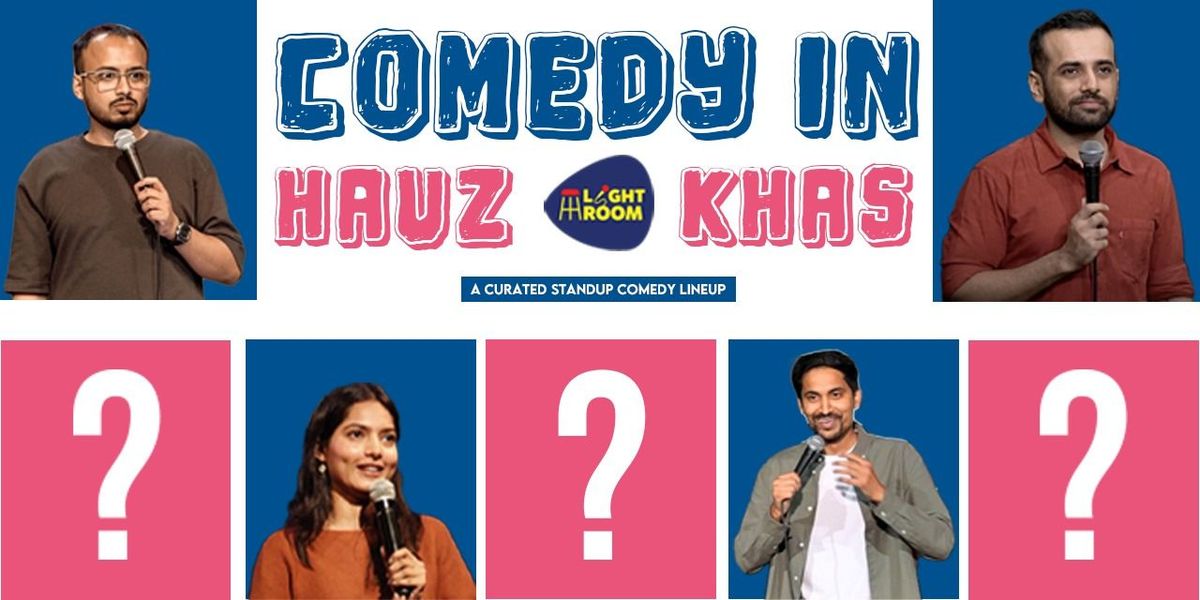 Stand-up in Hauz Khas | Event in New Delhi | AllEvents