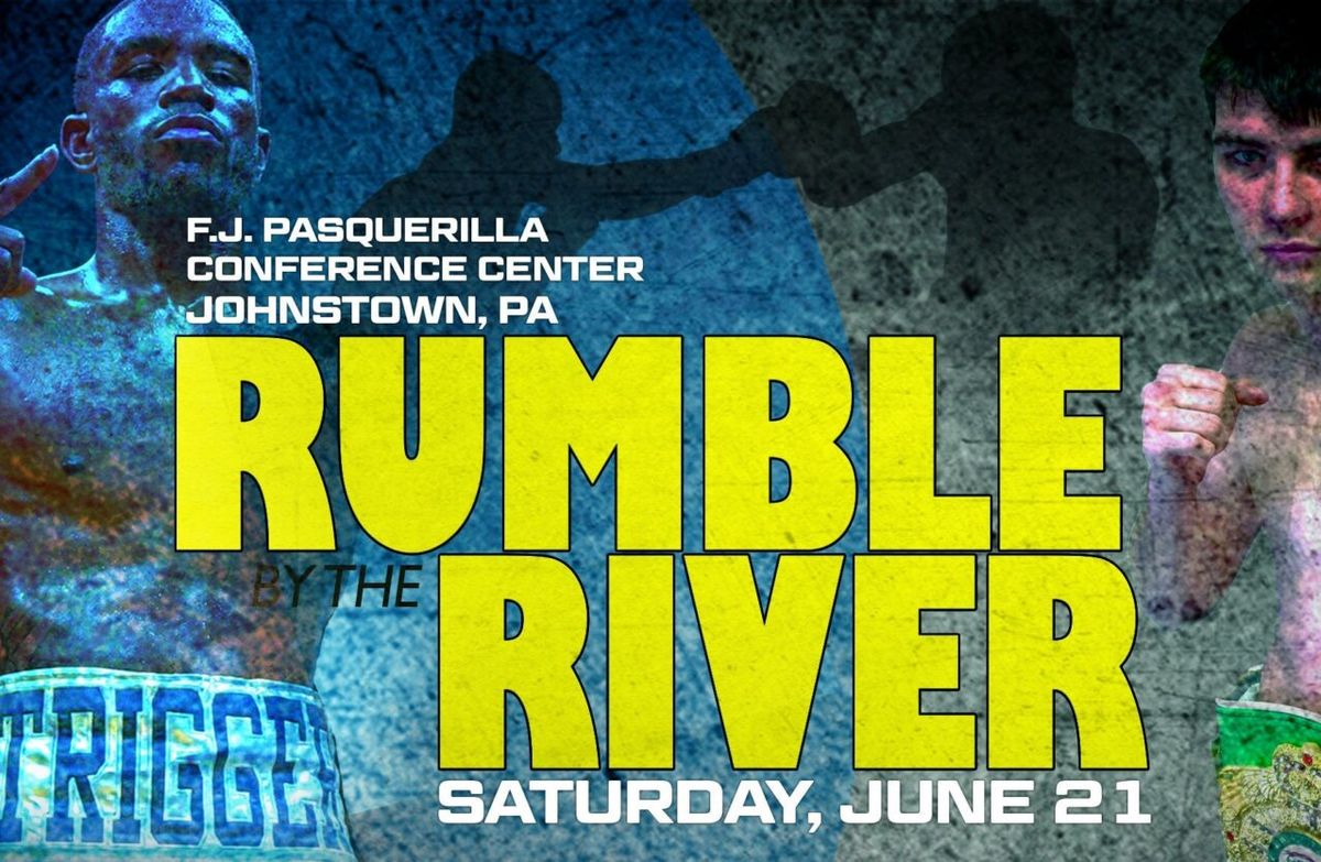 Rumble By The River Pro Boxing, 21 June | Event in Johnstown | AllEvents