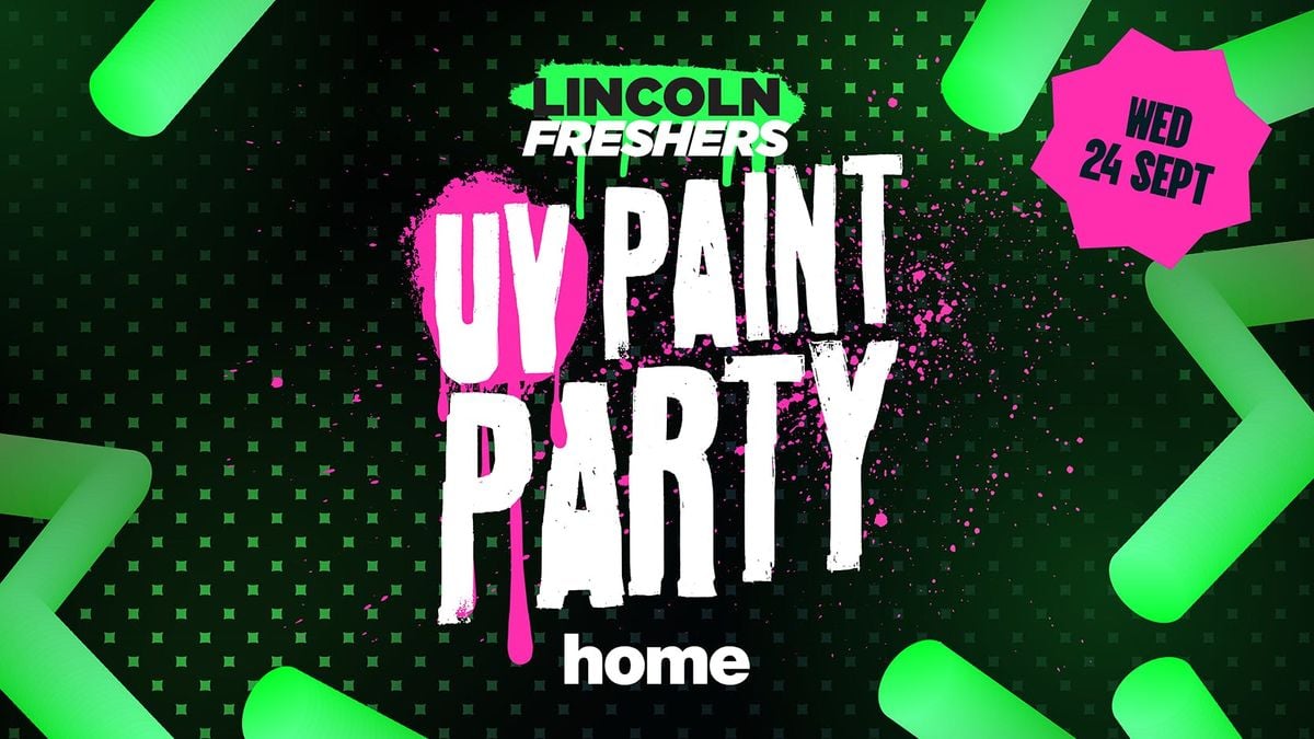 🎨 THE ANNUAL FRESHERS UV PAINT PARTY 🎨, 24 September | Event in Lincoln | AllEvents