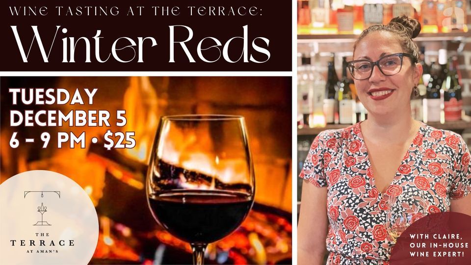 Wine Tasting Mukwonago Winter Reds 12/05, The Terrace at Aman's Mukwonago, December 5 2023