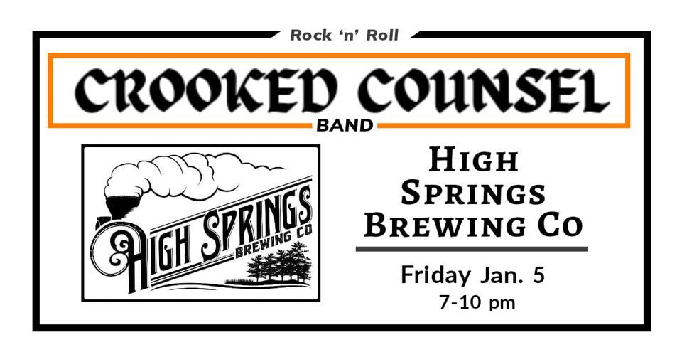 Crooked Counsel at High Springs Brewing Co. , High Springs Brewing