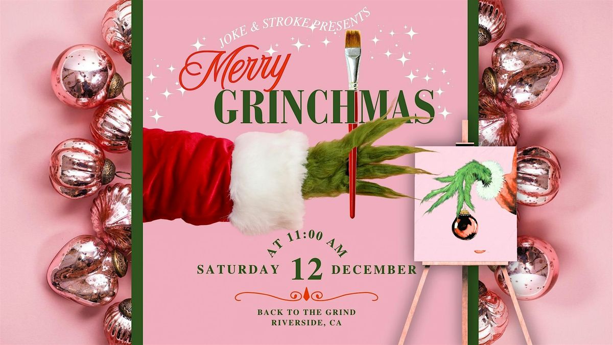 Grinchmas a Comedy Paint and Sip, 12 December | Event in Riverside | AllEvents