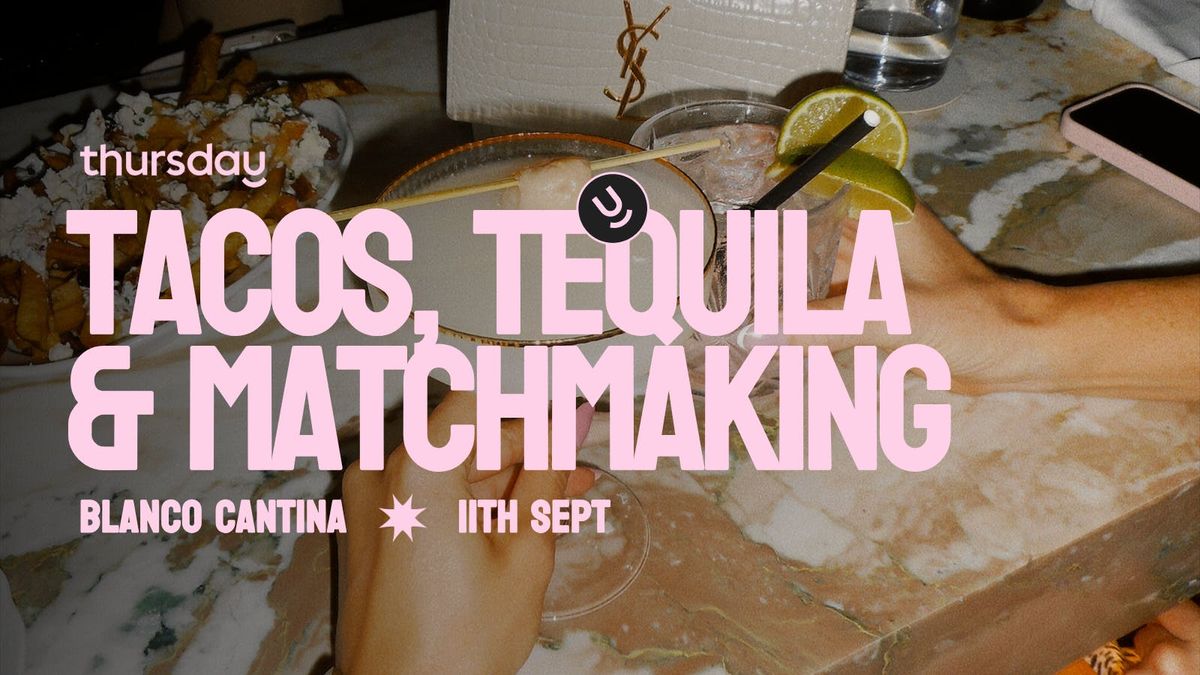 Thursday | Blanco Cantina x Matchbox (20s &amp; 30s) | Calgary, 12 September | Event in Calgary | AllEvents