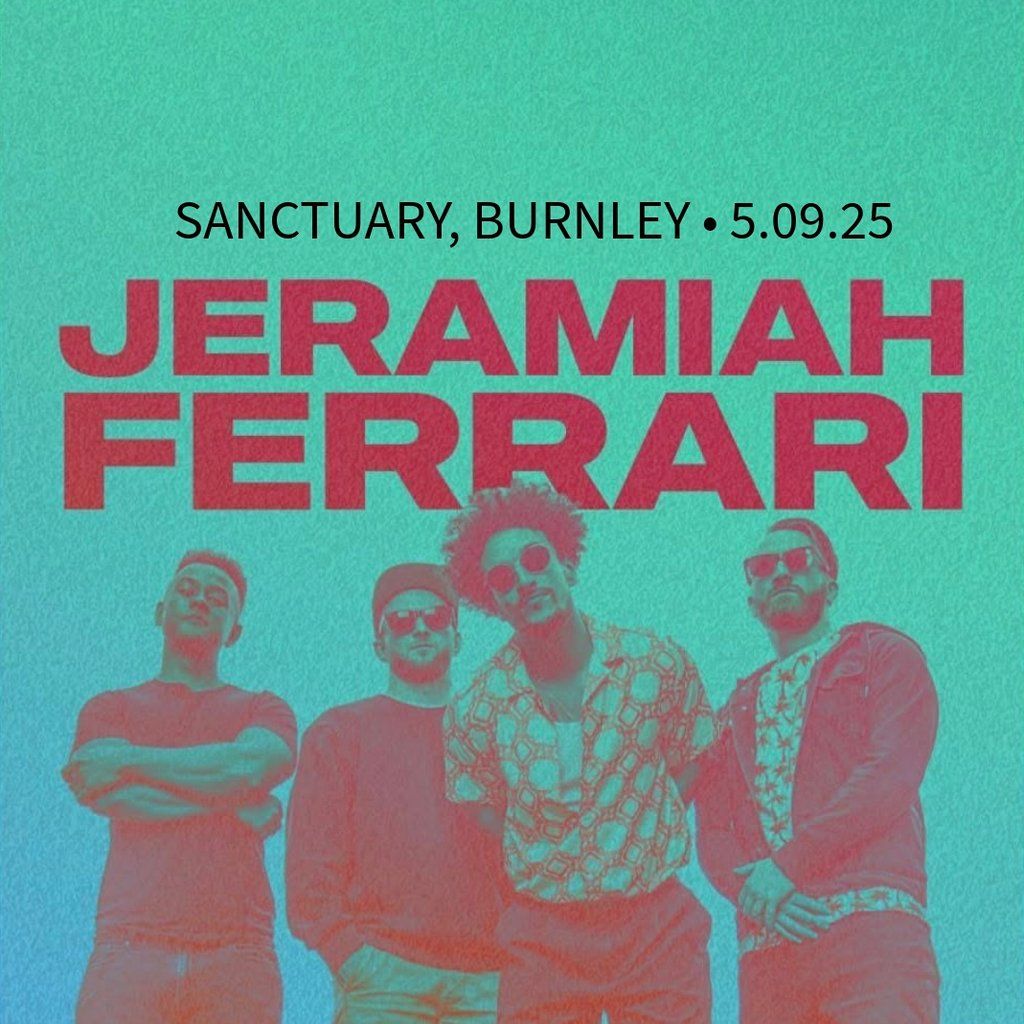 Jeramiah Ferrari, 5 September | Event in Burnley | AllEvents