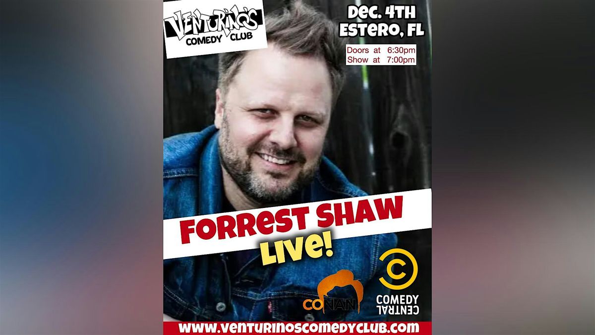 Forrest Shaw at Venturino's Comedy Club!, 4 December | Event in Estero | AllEvents