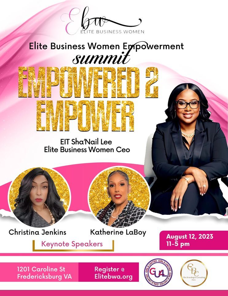 Elite Business Women Empowerment Summit EMPOWERED 2 EMPOWER, Central