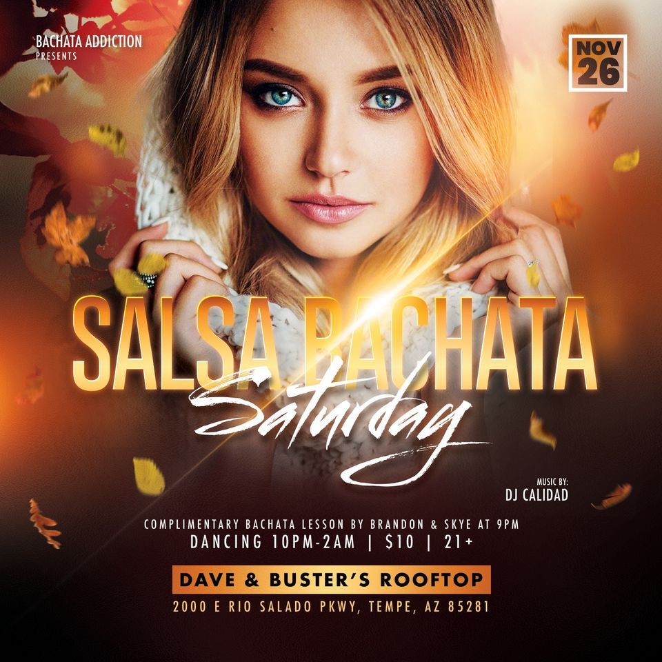 Salsa Bachata Saturday At Dave Busters Tempe Special Edition salsa-bachata-saturday-at-dave-busters-tempe-special-edition