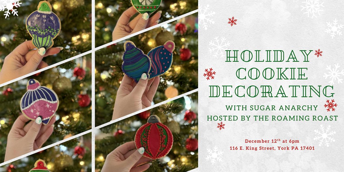 Holiday Cookie Decorating Class with Sugar Anarchy, 12 December | Event in York | AllEvents