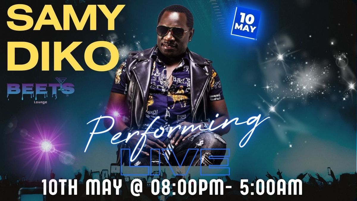 Samy Diko Performing LIVE @BEETs Lounge Wolverhampton 🔥, 10 May | Event in Wolverhampton | AllEvents